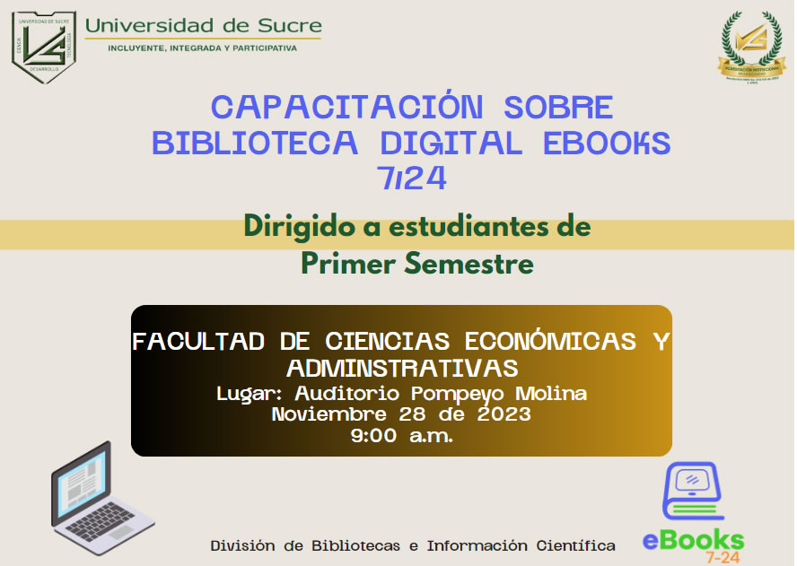Capacitación Biblioteca Digital Ebook 7/24 para estudiantes de primer semestre Facultad de Económicas y Administrativas